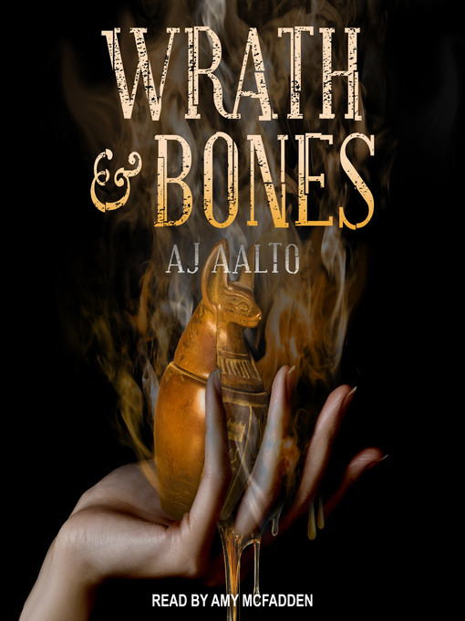 Title details for Wrath & Bones by A.J. Aalto - Available